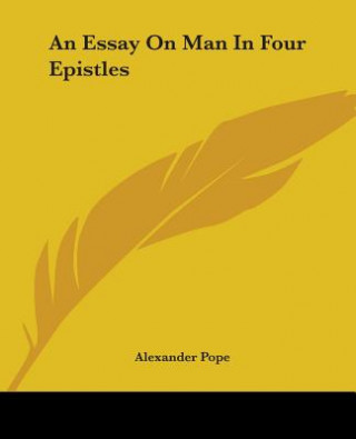 Βιβλίο Essay On Man In Four Epistles Alexander Pope