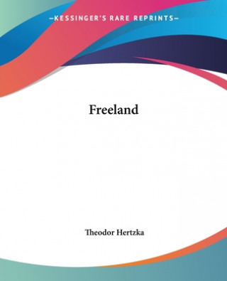 Kniha Freeland Theodor Hertzka