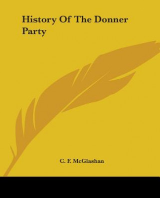 Könyv History Of The Donner Party C. F. McGlashan