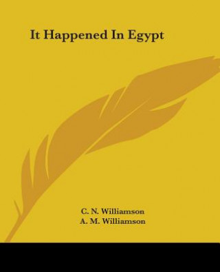 Knjiga It Happened In Egypt A. M. Williamson