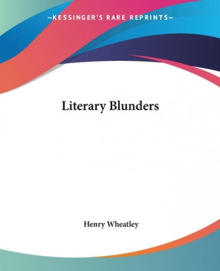 Książka Literary Blunders H.B. Wheatley