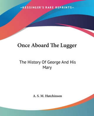Buch Once Aboard The Lugger A. S. M. Hutchinson