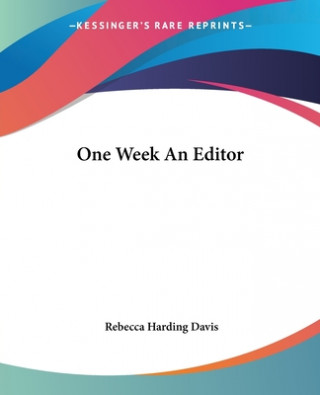 Book One Week An Editor Rebecca Harding Davis