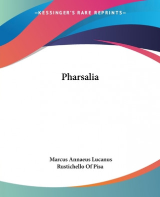 Kniha Pharsalia Rustichello Of Pisa