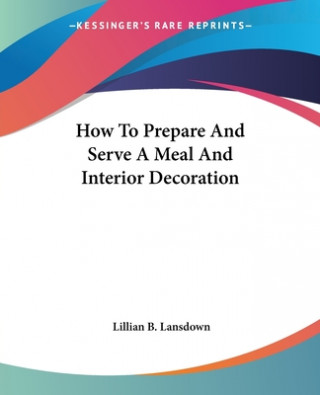 Kniha Prepare And Serve A Meal And Interior Decoration Lillian B. Lansdown