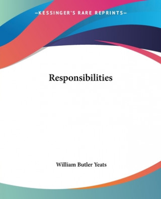 Kniha Responsibilities W B Yeats