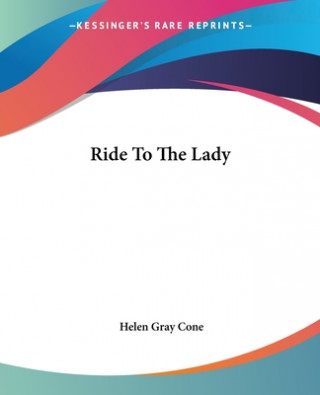 Carte Ride To The Lady Helen Gray Cone