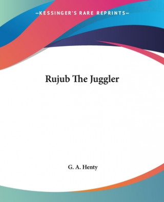 Buch Rujub The Juggler G. A. Henty