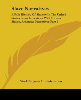 Book Slave Narratives Work Projects Administration