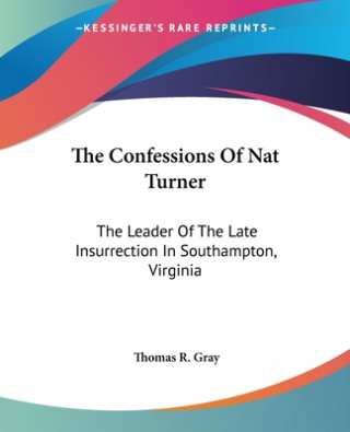 Carte Confessions Of Nat Turner Thomas R. Gray