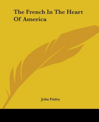 Книга French In The Heart Of America John Finley