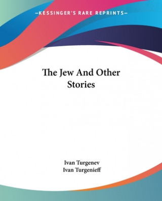 Kniha Jew And Other Stories Ivan Turgenieff