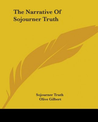 Book Narrative Of Sojourner Truth Olive Gilbert