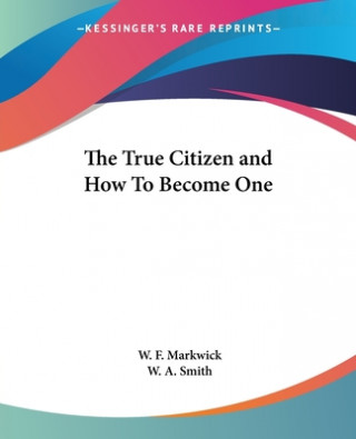 Carte True Citizen and How To Become One William Ander Smith