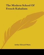 The Modern School Of French Kabalism
