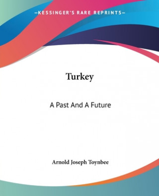 Kniha Turkey Arnold Joseph Toynbee