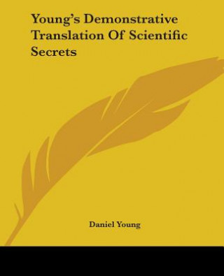 Libro Young's Demonstrative Translation Of Scientific Secrets Daniel Young