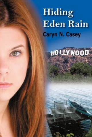 Book Hiding Eden Rain Caryn N Casey