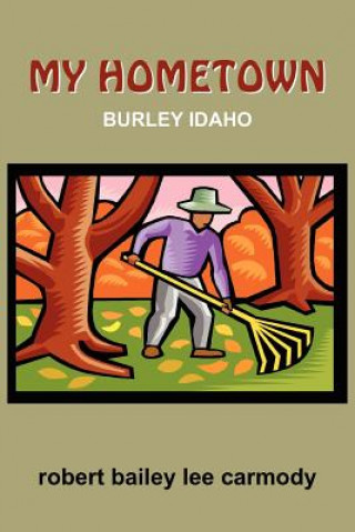 Libro My Hometown Robert Bailey Lee Carmody