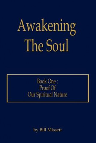 Könyv Awakening The Soul Bill Missett