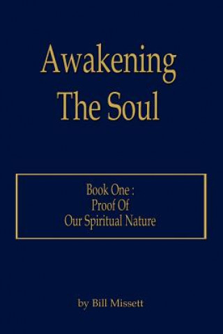 Kniha Awakening The Soul Bill Missett