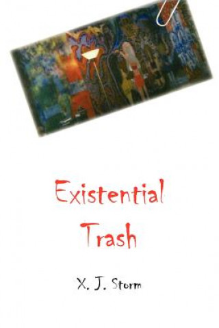 Buch Existential Trash X J Storm