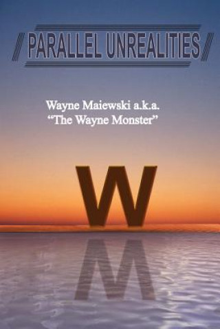 Libro Parallel Unrealities Wayne Maiewski