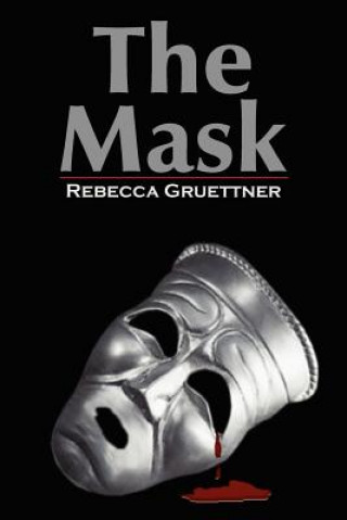 Kniha Mask Rebecca Gruettner