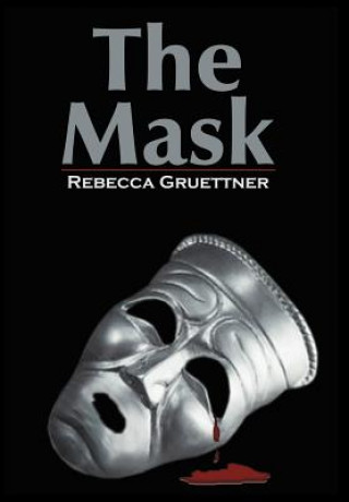 Könyv Mask Rebecca Gruettner
