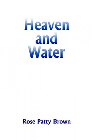 Buch Heaven and Water Rose Patty Brown