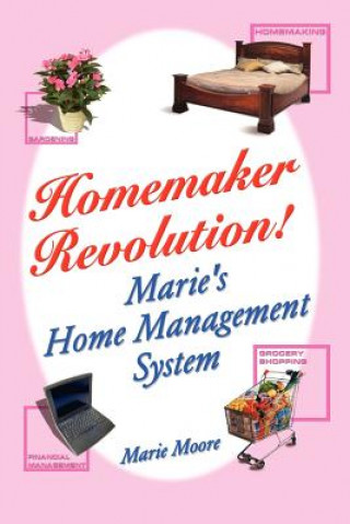 Kniha Homemaker Revolution! Marie Moore
