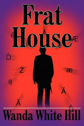 Livre Frat House Wanda White Hill