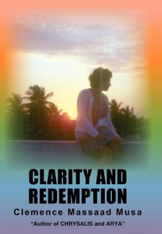 Книга Clarity and Redemption Clemence Massaad Musa