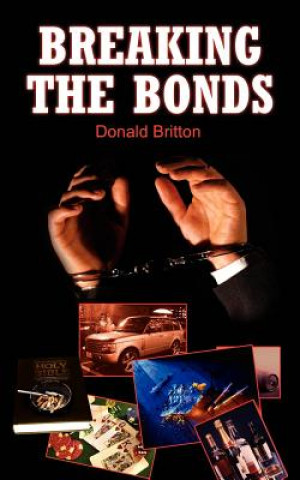 Knjiga Breaking the Bonds Donald Britton
