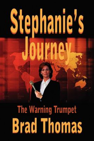 Livre Stephanie's Journey Brad Thomas