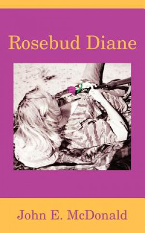 Buch Rosebud Diane John E McDonald