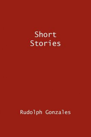 Carte Short Stories Rudolph Gonzales