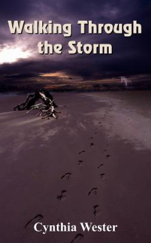 Buch Walking Through the Storm Cynthia Wester