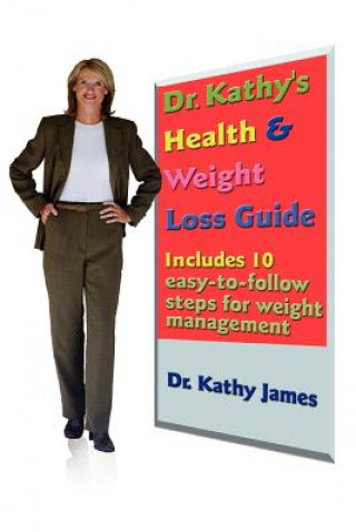 Książka Dr. Kathy's Health & Weight Loss Guide Dr Kathy James