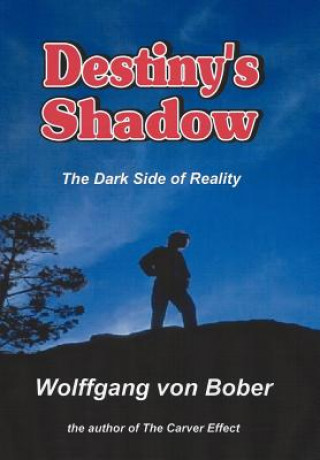 Kniha Destiny's Shadow Wolffgang Von Bober