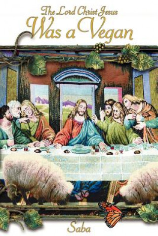 Książka Lord Christ Jesus Was a Vegan Saba