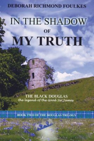 Kniha In the Shadow of My Truth Dr Deborah Richmond Foulkes