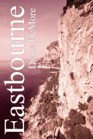 Kniha Eastbourne Diane DeMore