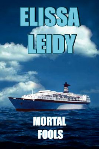 Книга Mortal Fools Elissa Leidy