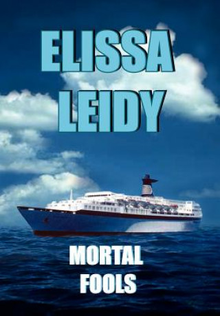 Libro Mortal Fools Elissa Leidy