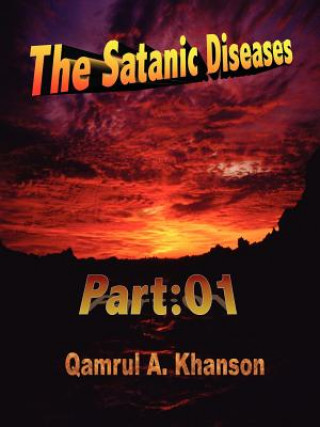 Kniha Satanic Diseases Qamrul A Khanson