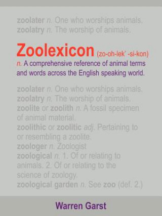 Kniha ZOOLEXICON (zo-oh-lek'-si-kon) N. Warren Garst