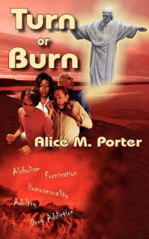 Knjiga Turn or Burn Alice M Porter