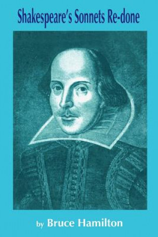 Buch Shakespeare's Sonnets Re-done Bruce Hamilton