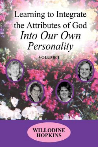 Libro Learning to Integrate the Attributes of God Into Our Own Personality Willodine Hopkins